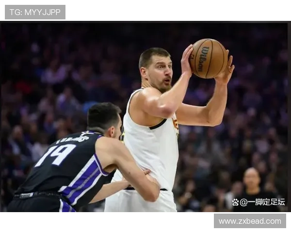 约基奇助攻17次悬念因失误延长